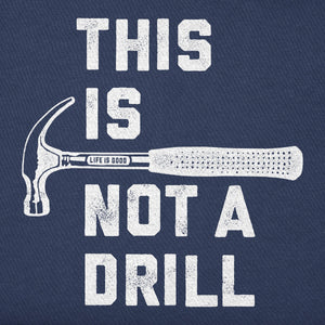 Life is Good. Men's This Is Not A Drill Short Sleeve Crusher Lite Tee, Darkest Blue