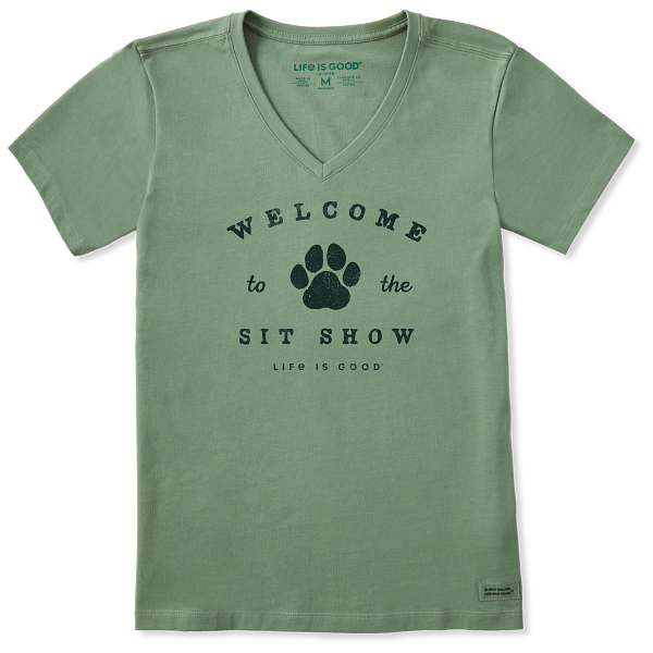 Life is Good. Women's Welcome to the Sit Show Short Sleeve Crusher Vee, Granite Green