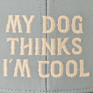 Life is Good. Unisex My Dog Thinks I'm Cool Trucker, Gray Blue