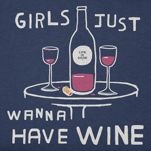 Life is Good. Women's Girls Just Wanna Have Wine Crusher Tee, Darkest Blue