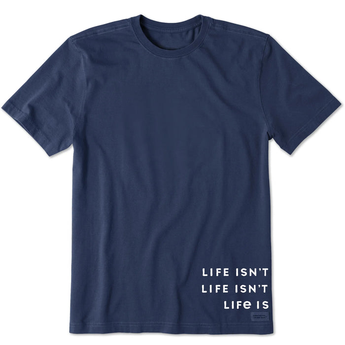 Life is Good. Men's Life Isn't Easy Message Short Sleeve Crusher Tee, Darkest Blue