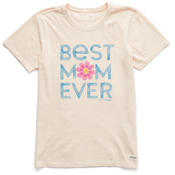 Life is Good. Women's Best Mom Ever Crusher Tee, Putty White