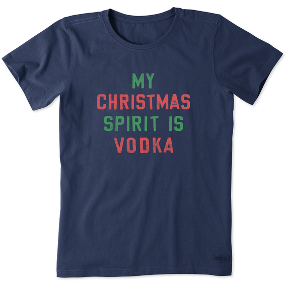 Life is Good. Women's My Christmas Spirit is Vodka Crusher Tee, Darkest Blue