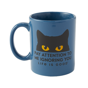 Life is Good. Pay Attention Cat Eyes Jake's Mug, Smokey Blue